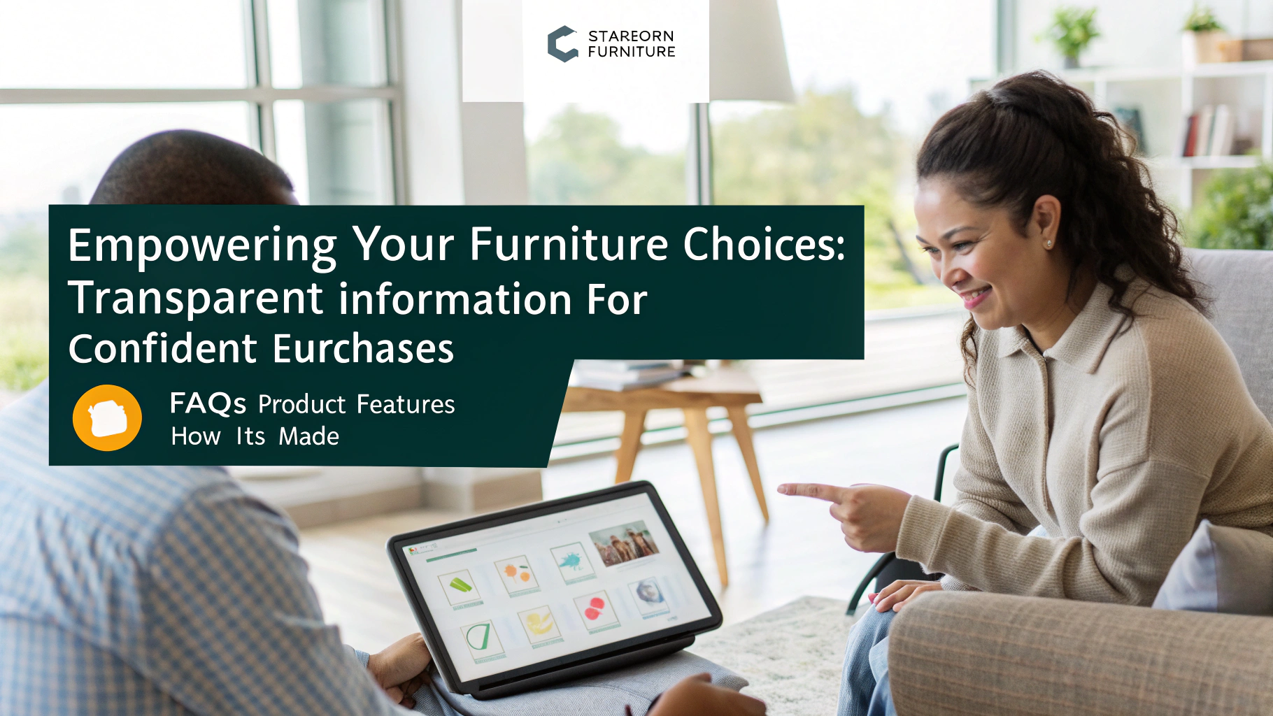 two people discussing furniture options with a tablet, showcasing information and features
